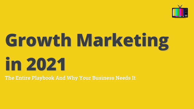 Growth marketing in 2021